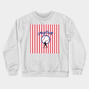 Play Ball Crewneck Sweatshirt